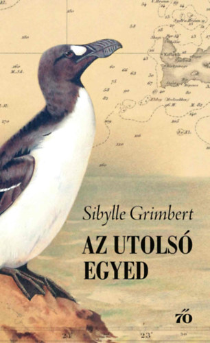 Sibylle Grimbert - Az utols� egyed