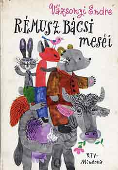 Vázsonyi Endre - Rémusz bácsi meséi