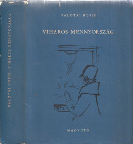 Palotai Boris - Viharos mennyorsz�g - DEDIK�LT!