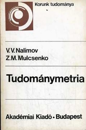 V. V.-Mulcsenko, Z. Nalimov - Tudomnymetria