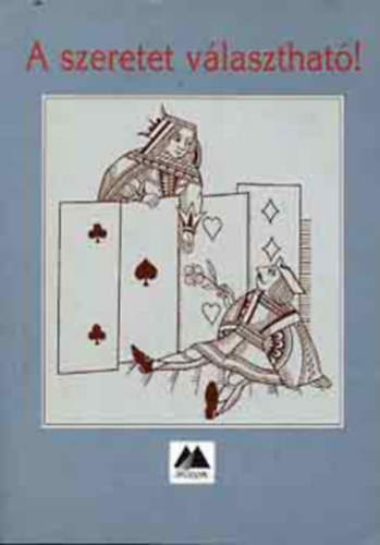 Paul Meier, Robert Hemfelt Frank Minirth - A szeretet v�laszthat�