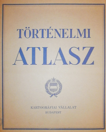 Kartogrfiai Vllalat - Trtnelmi atlasz