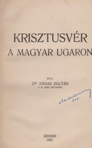 dr. Ndas Zoltn - Krisztusvr a magyar ugaron