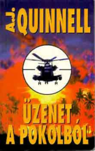 A. J. Quinnell - �zenet a pokolb�l