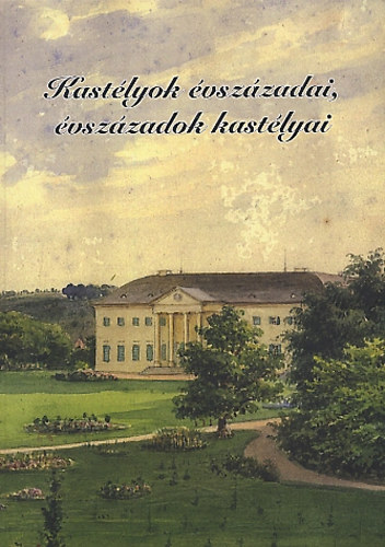 Feld Istv�n - Kast�lyok �vsz�zadai, �vsz�zadok kast�lyai