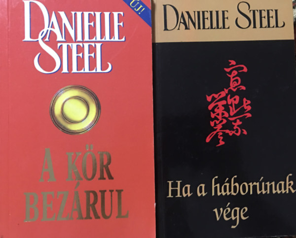 Danielle Steel - A kr bezrul + Ha a hbornak vge (2 ktet)