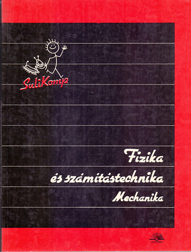Cseh-Dr. Honyek-Mor-Rcz-Tasndi-Varga - Fizika s szmtstechnika - Mechanika