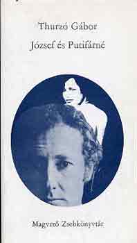 Thurz� G�bor - J�zsef �s putif�rn�
