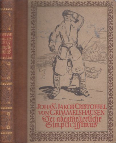 Johan Jakob Christoffel von Grimmelshausen - Der abentheuerliche Simplicissimus