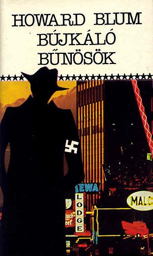 Howard Blum - Bújkáló bűnösök
