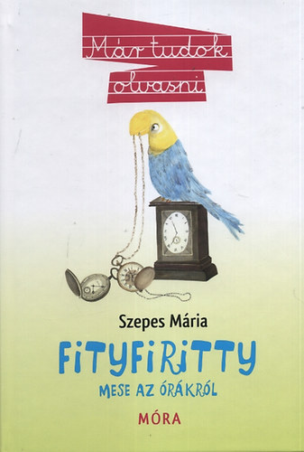 Szepes M�ria - Fityfiritty (Mese az �r�kr�l)