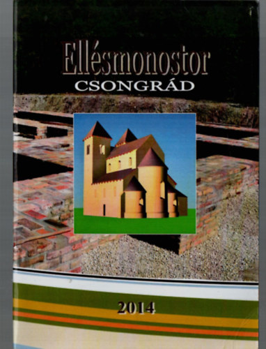 Ellsmonostor. - Csongrd. (2014)