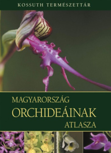 Magyarorsz�g orchide�inak atlasza