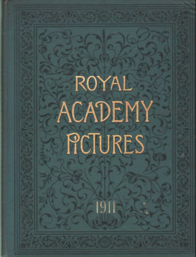 Royal Academy Pictures and Sculpture 1911