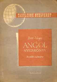 B�ti-V�ges - Angol nyelvk�nyv kezd�k sz�m�ra