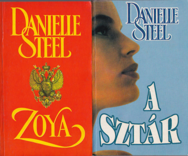 Danielle Steel - 5 db Danielle Steel: Szerelem, A sztár, Zolya, Az igaz szerele, Erősebb a szerelemnél.