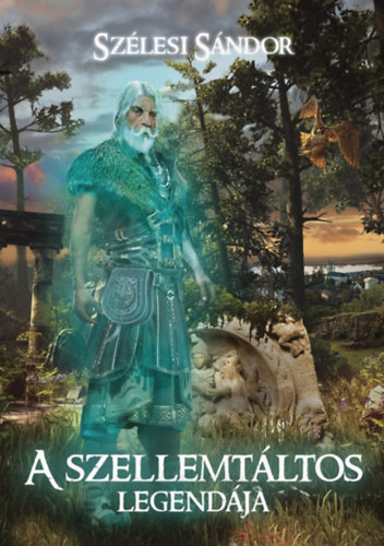 Sz�lesi S�ndor - A szellemt�ltos legend�ja