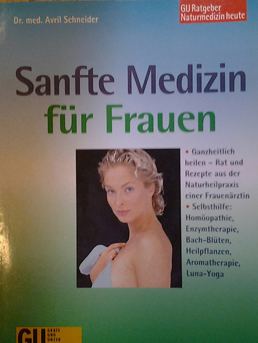 Dr. med. Avril Schneider - Sanfte Medizin f�r Frauen