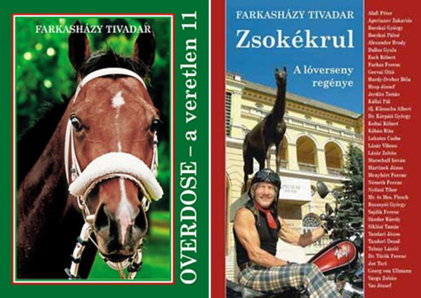 Farkashzy Tivadar - Overdose (A veretlen 11) + Zsokkrul (A lverseny regnye) (2 db)