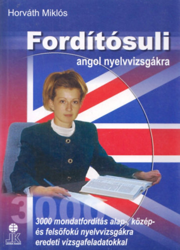 Horvth Mikls - Fordtsuli angol nyelvvizsgkra