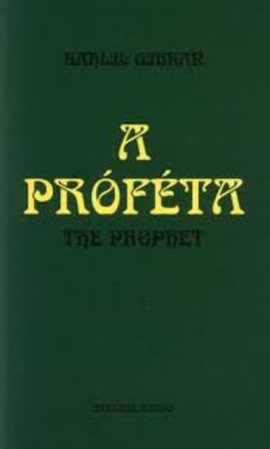 Kalil Gibran - A profta - The prophet