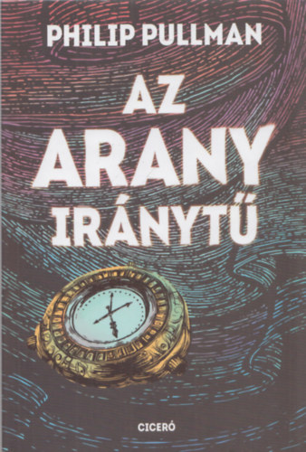 Philip Pullman - �szaki f�ny - Az arany ir�nyt�