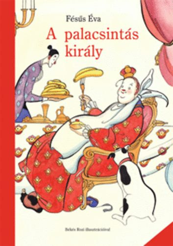 Fésűs Éva - A palacsintás király