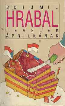 Bohumil Hrabal - Levelek �prilk�nak