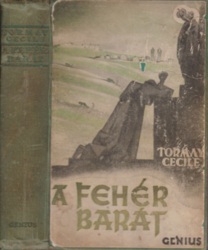 Tormay Cecile - A fehr bart (I. kiads)