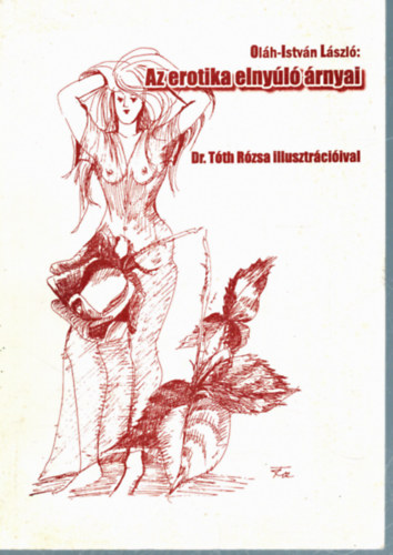 Ol�h-Istv�n L�szl� - Az erotika elny�l� �rnyai