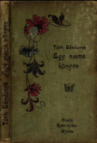 Trk Sndorn - Egy mama knyve I. kiads (Kner kiads)