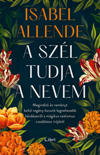 Isabel Allende - A szél tudja a nevem