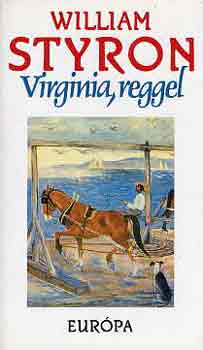 William Styron - Virginia, reggel