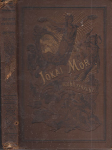 Jókai Mór - Öreg ember nem vén ember (Jókai Mór ujabb regényei)