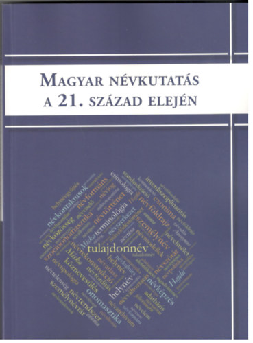 Slz Mariann szerk. Farkas Tams  (szerk.) - Magyar nvkutats a 21. szzad elejn