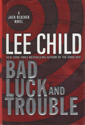 Lee Child - Bad Luck And Trouble
