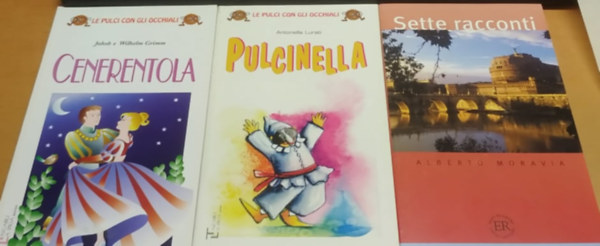 Antonella Lurati, Alberto Moravia Jakob & Wilhelm Grimm - Cenerentola + Pulcinella + Sette Racconti (3 db fzet)