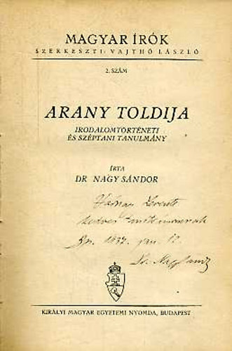 Nagy Sndor dr. - Arany Toldija. Irodalomtrtneti s szptani tanulmny