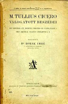 Dr. Rorák Imre - M. Tullius Cicero válogatott beszédei