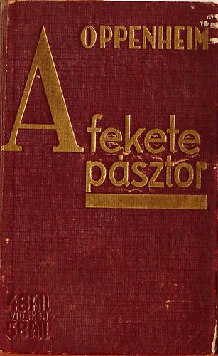 E. PH. Oppenheim - A fekete psztor