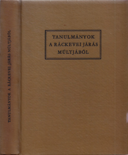 Tanulm�nyok a R�ckevei j�r�s m�ltj�b�l