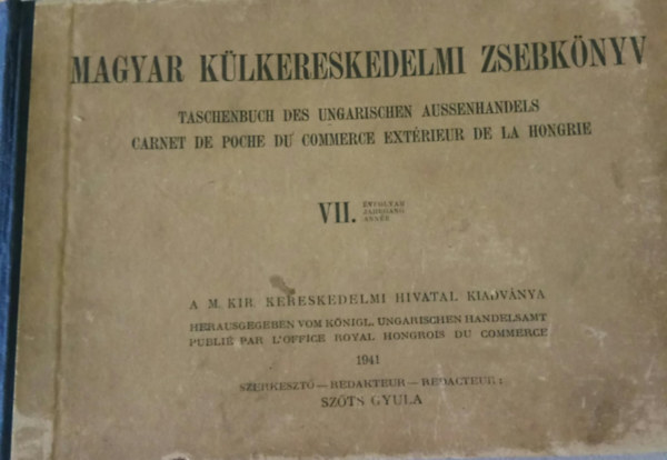 Szts Gyula  (szerk.) - Magyar klkereskedelmi zsebknyv VII.vfolyam