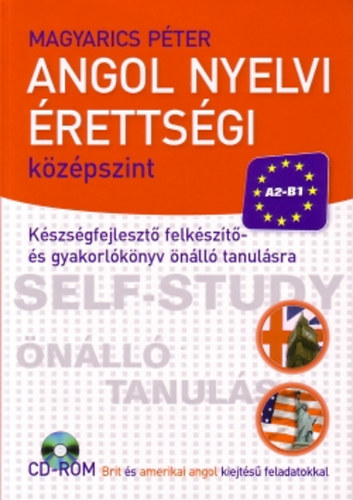 Magyarics Pter - Angol nyelvi rettsgi - Kzpszint