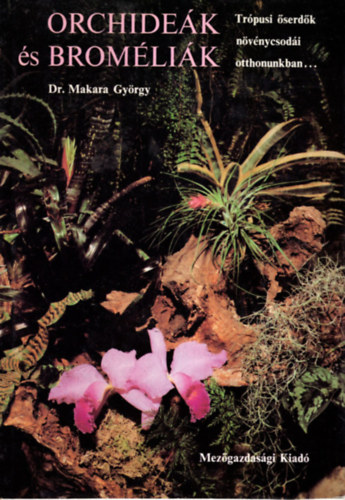 Dr. Makara Gyrgy - Orchidek s bromlik