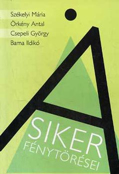 Szkelyi; rkny -Csepeli; Bocz-Barna Katalin - A siker fnytrsei