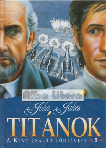 John Jakes - Titnok - A Kent csald trtnete 5.