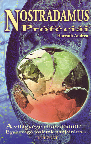Horvth Andrea - Nostradamus profcii