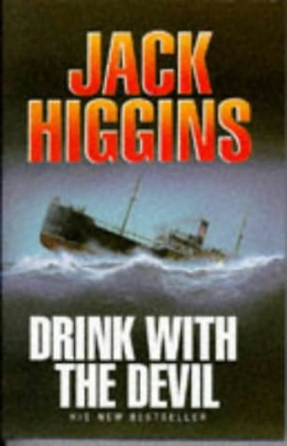 Jack Higgins - Drink With the Devil