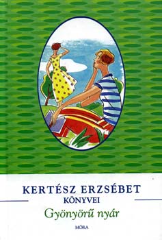 Kertsz Erzsbet - Gynyr nyr