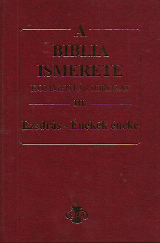 Walvoord-Zuck - A Biblia ismerete - Kommentrsorozat III. (Ezsdrs - nekek neke)